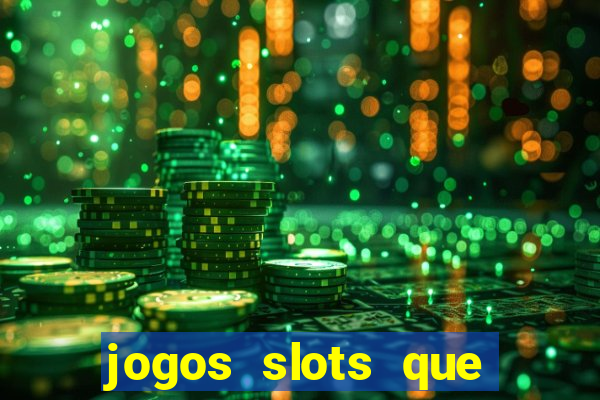 jogos slots que pagam no cadastro